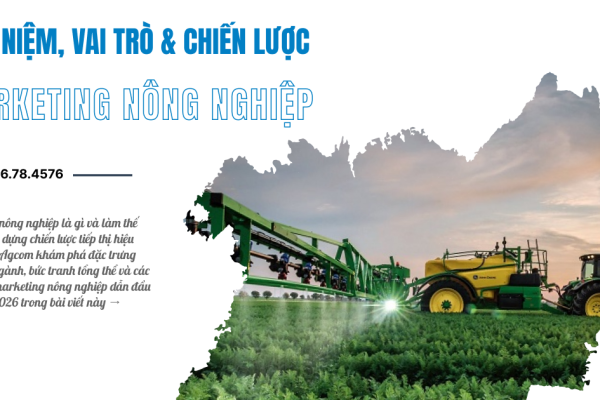 Hiểu Về Marketing Nông Nghiệp: Khái Niệm, Vai Trò & Chiến Lược