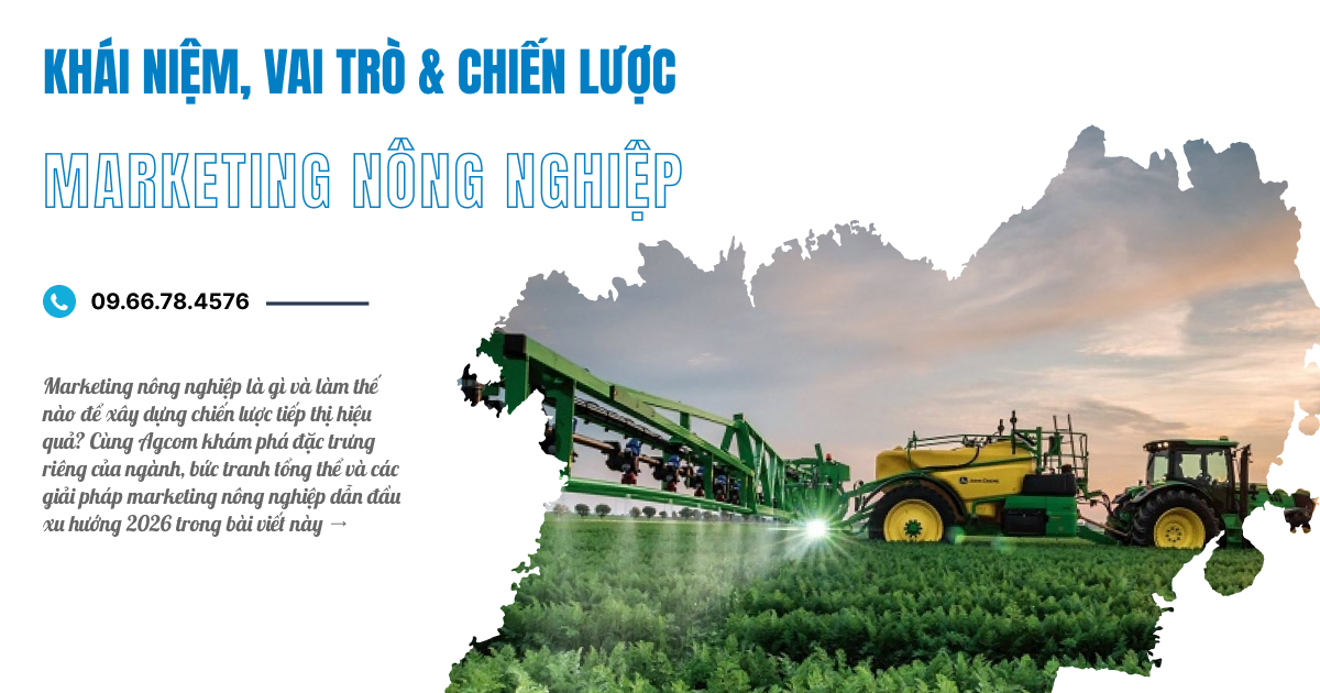 marketing-nong-nghiep Hiểu Về Marketing Nông Nghiệp: Khái Niệm, Vai Trò & Chiến Lược